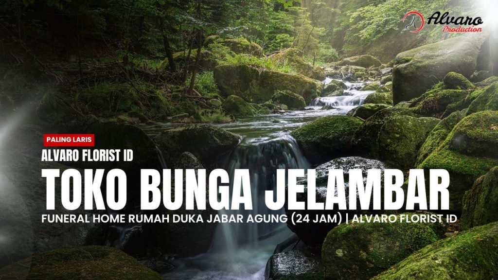 Toko Bunga Jelambar Funeral Home - Rumah Duka Jabar Agung (24 Jam) Alvaro Florist Id